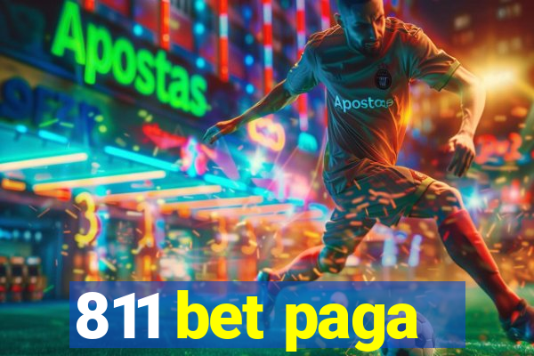 811 bet paga